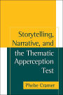 Storytelling, Narrative, and the Thematic Apperception Test / Edition 1