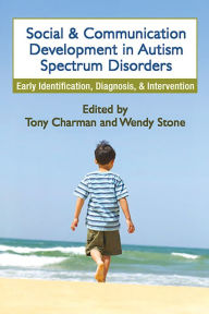 Title: Social and Communication Development in Autism Spectrum Disorders: Early Identification, Diagnosis, and Intervention, Author: Tony Charman PhD