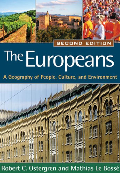 The Europeans: A Geography of People, Culture, and Environment / Edition 2