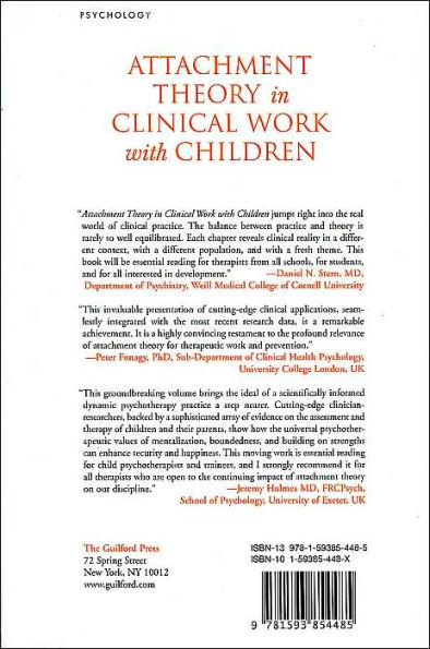 Attachment Theory in Clinical Work with Children: Bridging the Gap between Research and Practice / Edition 1