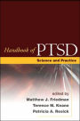 Handbook of PTSD, First Edition: Science and Practice / Edition 1