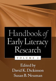 Title: Handbook of Early Literacy Research, Volume 2 / Edition 1, Author: David K. Dickinson EdD