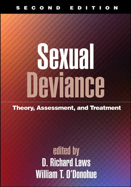 Sexual Deviance Second Edition Theory Assessment And Treatment By D Richard Laws Phd Nook 0051