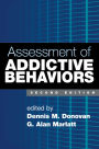 Assessment of Addictive Behaviors, Second Edition / Edition 2