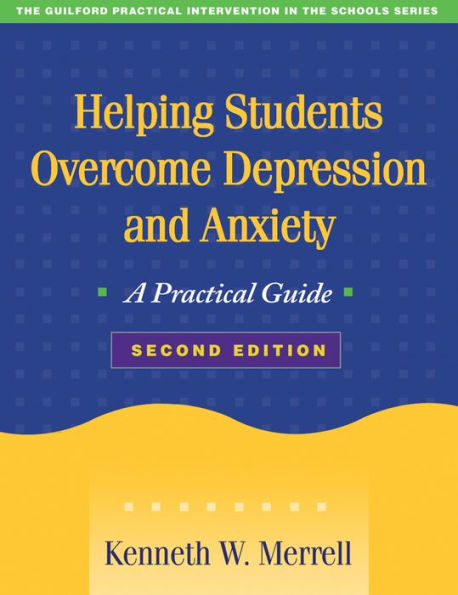 Helping Students Overcome Depression and Anxiety: A Practical Guide / Edition 2