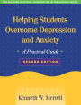 Helping Students Overcome Depression and Anxiety: A Practical Guide / Edition 2