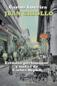 Title: Juan Criollo, Author: Carlos Loveira
