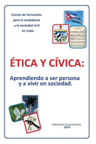 Title: Etica y Civica, Author: Dagoberto Valdes
