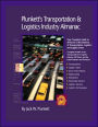 Plunkett's Transportation, Supply Chain and Logistics Industry Almanac 2007: Transportation, Supply Chain and Logistics Industry Market Research, Statistics, Trends and Leading Companies
