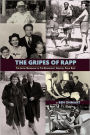 The Gripes Of Rapp The Auto/Biography Of The Bickersons' Creator, Philip Rapp