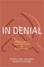 In Denial: Historians, Communism, and Espionage