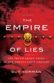 Title: Empire of Lies: The Truth about China in the Twenty-First Century, Author: Guy Sorman