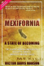 Mexifornia: A State of Becoming / Edition 2