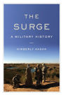 The Surge: A Military History
