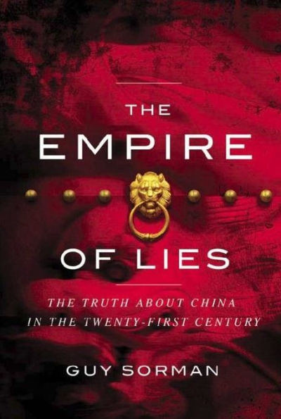 Empire of Lies: The Truth about China in the Twenty-First Century