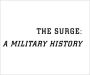 The Surge: A Military History