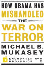 How Obama Has Mishandled the War on Terror: Faith and Feeling in a World Besieged