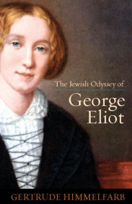 Title: The Jewish Odyssey of George Eliot, Author: Gertrude Himmelfarb