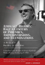Athwart History: Half a Century of Polemics, Animadversions, and Illuminations: A William F. Buckley Jr. Omnibus