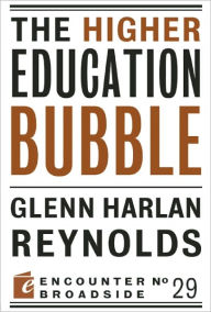 The Higher Education Bubble