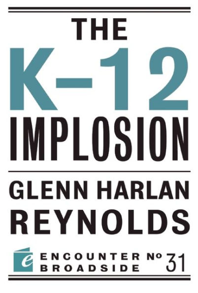 The K-12 Implosion