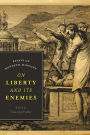 On Liberty and Its Enemies: Essays of Kenneth Minogue