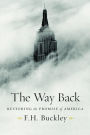 The Way Back: Restoring the Promise of America