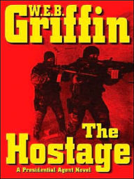The Hostage (Presidential Agent Series #2)