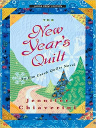 The New Year's Quilt (Elm Creek Quilts Series #11)