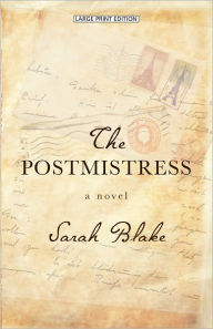 Title: The Postmistress, Author: Sarah Blake