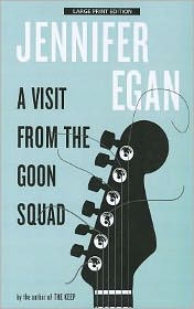 Title: A Visit from the Goon Squad, Author: Jennifer Egan