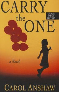 Title: Carry the One, Author: Carol Anshaw