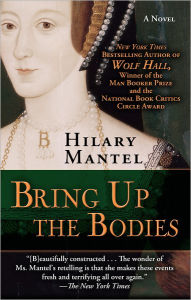 Title: Bring Up the Bodies, Author: Hilary Mantel