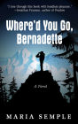 Where'd You Go, Bernadette