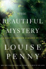 The Beautiful Mystery (Chief Inspector Gamache Series #8)