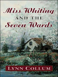Miss Whiting and the Seven Wards