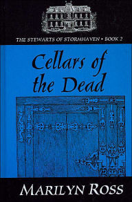 Cellars of the Dead (The Stewarts of Stormhaven)