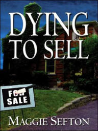 Dying to Sell (Realtor Series #1)
