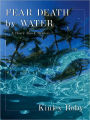 Fear Death by Water