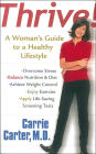 Thrive!: A Woman's Guide to a Healthy Lifestyle