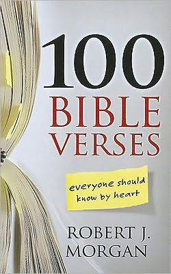 100 Bible Verses Everyone Should Know by Heart