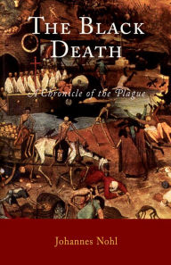 The Black Death: A Chronicle of the Plague