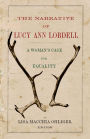 The Narrative of Lucy Ann Lobdell: A Woman's Case for Equality