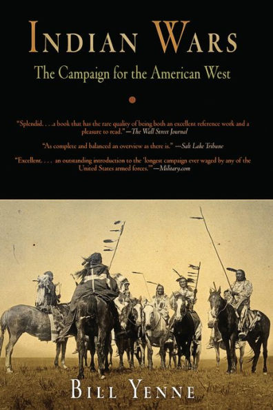 Indian Wars: The Campaign for the American West