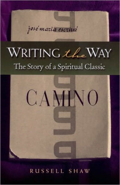 Writing the Way: The Story of a Spiritual Classic