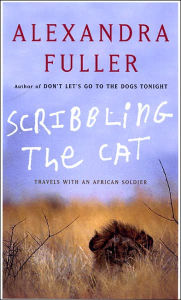 Scribbling the Cat: Travels with an African Soldier