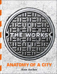 The Works: Anatomy of a City