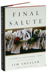 Final Salute: A Story of Unfinished Lives