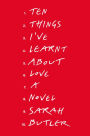 Ten Things I've Learnt About Love