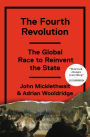 The Fourth Revolution: The Global Race to Reinvent the State